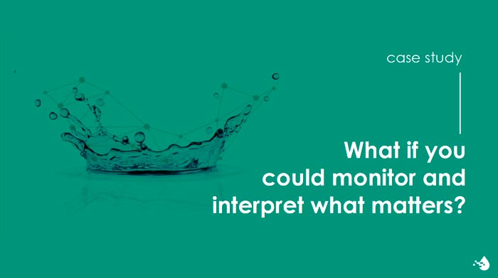 Image: What if you could monitor and interpret what matters?